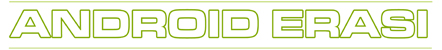 Android Erası Android Erası